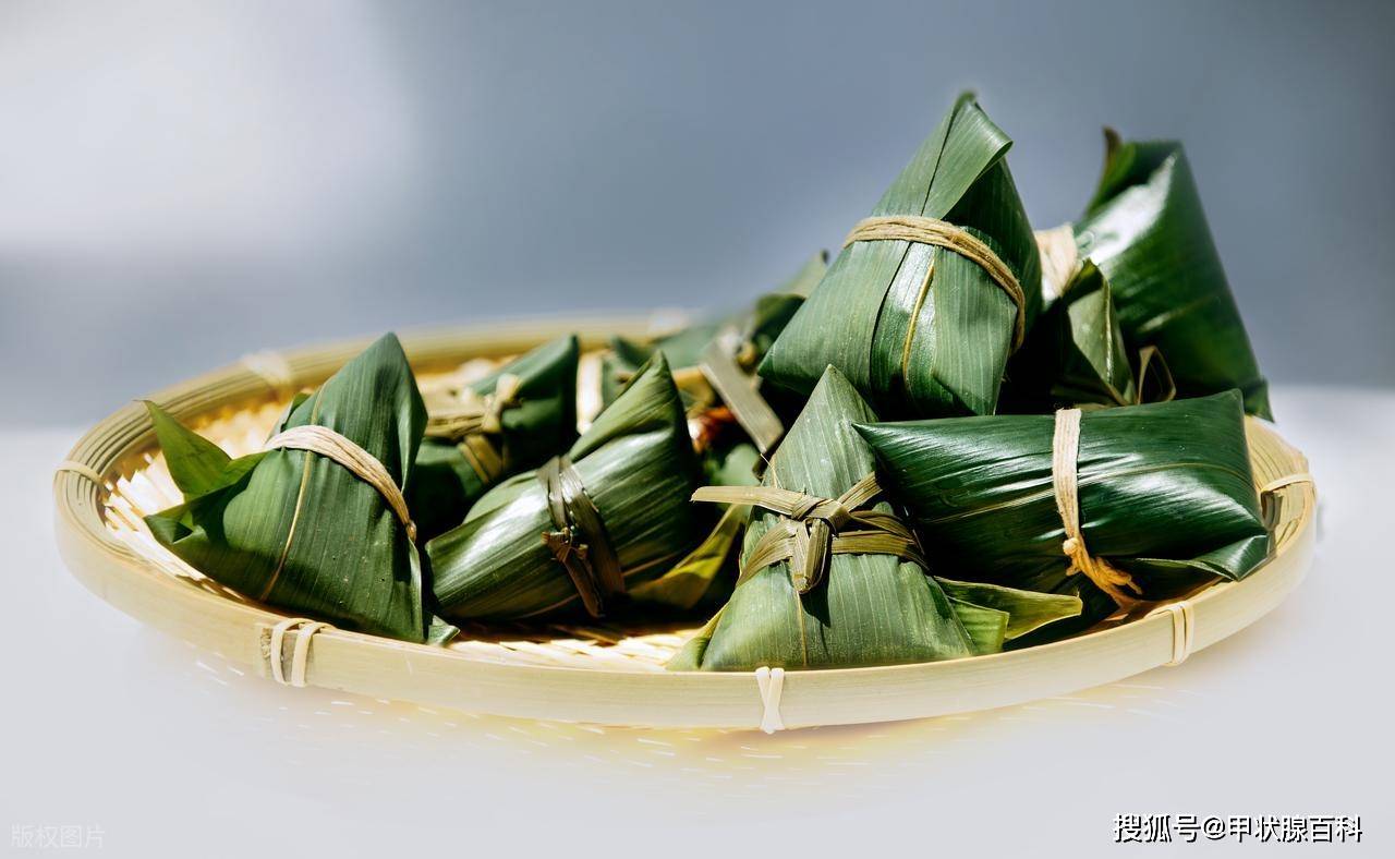 南昌五院甲状腺科：端午将至，甲状腺患者吃粽子、鸡蛋注意这2点